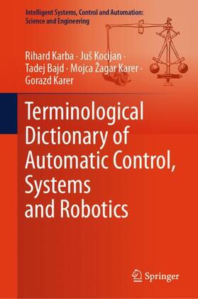 Karba / Kocijan / Karer |  Terminological Dictionary of Automatic Control, Systems and Robotics | Buch |  Sack Fachmedien