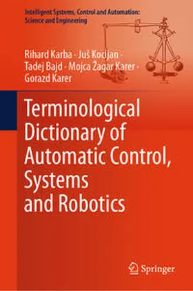 Karba / Kocijan / Bajd | Terminological Dictionary of Automatic Control, Systems and Robotics | E-Book | sack.de