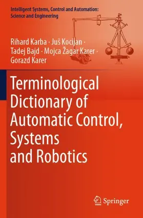 Karba / Kocijan / Karer |  Terminological Dictionary of Automatic Control, Systems and Robotics | Buch |  Sack Fachmedien