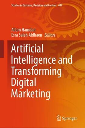 Aldhaen / Hamdan |  Artificial Intelligence and Transforming Digital Marketing | Buch |  Sack Fachmedien