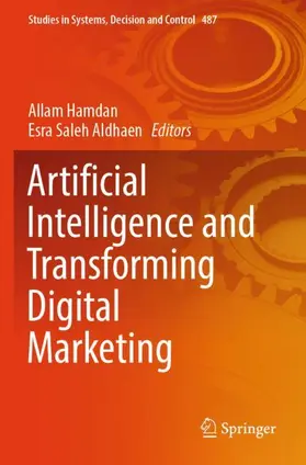 Aldhaen / Hamdan |  Artificial Intelligence and Transforming Digital Marketing | Buch |  Sack Fachmedien