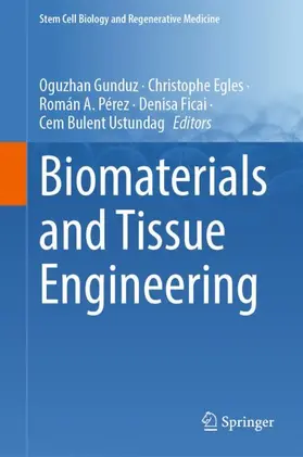 Gunduz / Egles / Ustundag |  Biomaterials and Tissue Engineering | Buch |  Sack Fachmedien