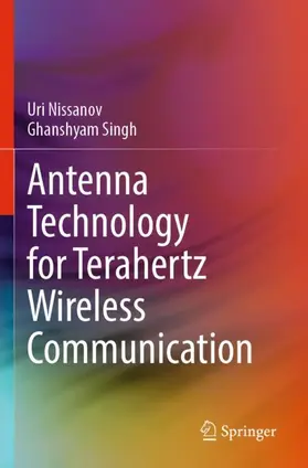 Singh / Nissanov |  Antenna Technology for Terahertz Wireless Communication | Buch |  Sack Fachmedien