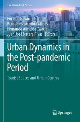 Navarro-Jurado / Natera Rivas / Larrubia Vargas | Urban Dynamics in the Post-pandemic Period | Buch | 978-3-031-36019-0 | sack.de