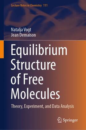 Demaison / Vogt |  Equilibrium Structure of Free Molecules | Buch |  Sack Fachmedien