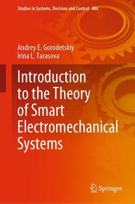 Tarasova / Gorodetskiy |  Introduction to the Theory of Smart Electromechanical Systems | Buch |  Sack Fachmedien