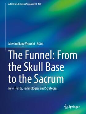 Visocchi |  The Funnel: From the Skull Base to the Sacrum | Buch |  Sack Fachmedien