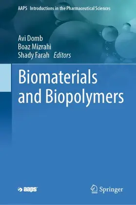 Domb / Farah / Mizrahi |  Biomaterials and Biopolymers | Buch |  Sack Fachmedien