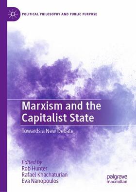 Hunter / Nanopoulos / Khachaturian |  Marxism and the Capitalist State | Buch |  Sack Fachmedien