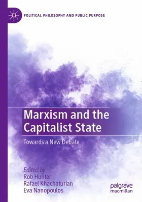 Hunter / Nanopoulos / Khachaturian |  Marxism and the Capitalist State | Buch |  Sack Fachmedien