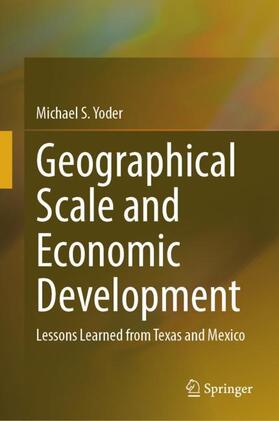 Yoder |  Geographical Scale and Economic Development | Buch |  Sack Fachmedien