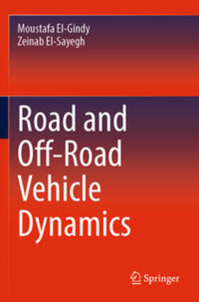 El-Sayegh / El-Gindy |  Road and Off-Road Vehicle Dynamics | Buch |  Sack Fachmedien