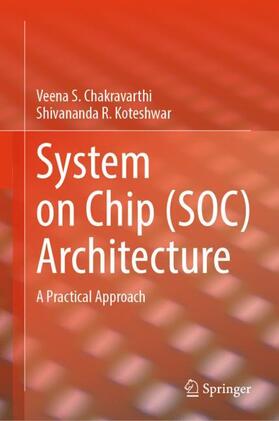 Koteshwar / Chakravarthi |  System on Chip (SOC) Architecture | Buch |  Sack Fachmedien