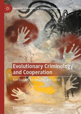 Svingen |  Evolutionary Criminology and Cooperation | Buch |  Sack Fachmedien
