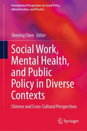 Chen |  Social Work, Mental Health, and Public Policy in Diverse Contexts | Buch |  Sack Fachmedien