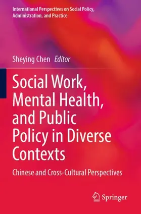 Chen |  Social Work, Mental Health, and Public Policy in Diverse Contexts | Buch |  Sack Fachmedien