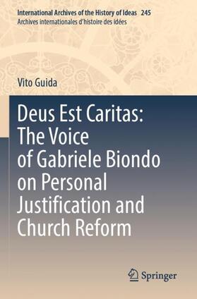 Guida |  Deus Est Caritas: The Voice of Gabriele Biondo on Personal Justification and Church Reform | Buch |  Sack Fachmedien