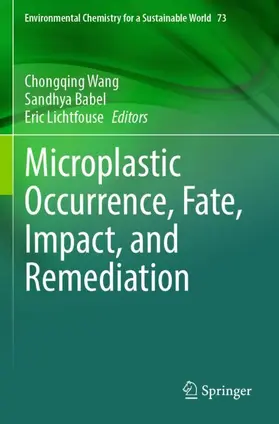 Wang / Lichtfouse / Babel |  Microplastic Occurrence, Fate, Impact, and Remediation | Buch |  Sack Fachmedien