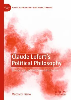 Di Pierro |  Claude Lefort's Political Philosophy | Buch |  Sack Fachmedien