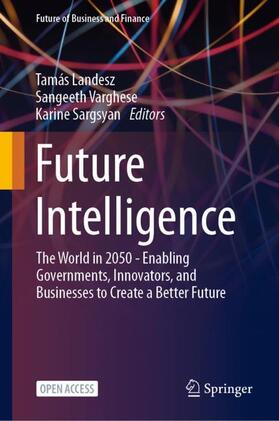 Landesz / Sargsyan / Varghese |  Future Intelligence | Buch |  Sack Fachmedien