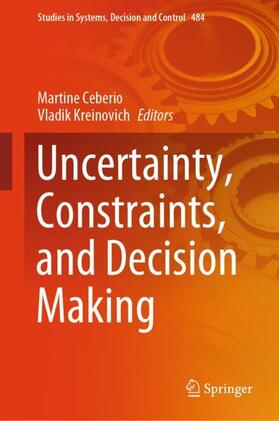 Kreinovich / Ceberio |  Uncertainty, Constraints, and Decision Making | Buch |  Sack Fachmedien