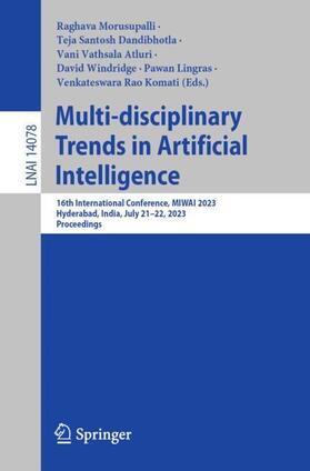 Morusupalli / Dandibhotla / Komati |  Multi-disciplinary Trends in Artificial Intelligence | Buch |  Sack Fachmedien