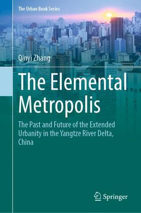 Zhang |  The Elemental Metropolis | Buch |  Sack Fachmedien