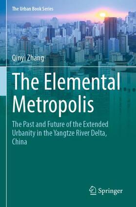 Zhang |  The Elemental Metropolis | Buch |  Sack Fachmedien