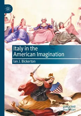 Bickerton |  Italy in the American Imagination | Buch |  Sack Fachmedien