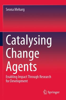 Meharg |  Catalysing Change Agents | Buch |  Sack Fachmedien