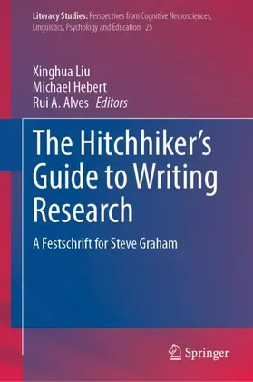 Liu / Alves / Hebert |  The Hitchhiker's Guide to Writing Research | Buch |  Sack Fachmedien