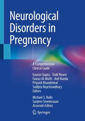 Gupta / Rosen / Al-Mufti |  Neurological Disorders in Pregnancy | Buch |  Sack Fachmedien