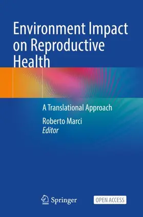 Marci |  Environment Impact on Reproductive Health | Buch |  Sack Fachmedien