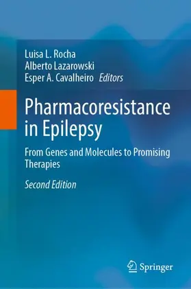 Rocha / Cavalheiro / Lazarowski |  Pharmacoresistance in Epilepsy | Buch |  Sack Fachmedien