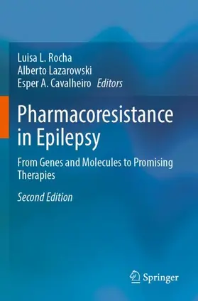 Rocha / Cavalheiro / Lazarowski |  Pharmacoresistance in Epilepsy | Buch |  Sack Fachmedien