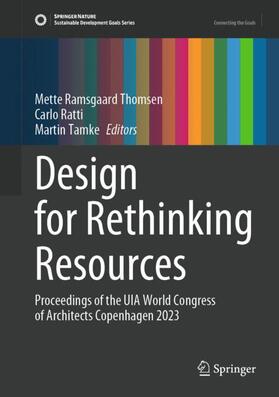 Thomsen / Tamke / Ratti |  Design for Rethinking Resources | Buch |  Sack Fachmedien
