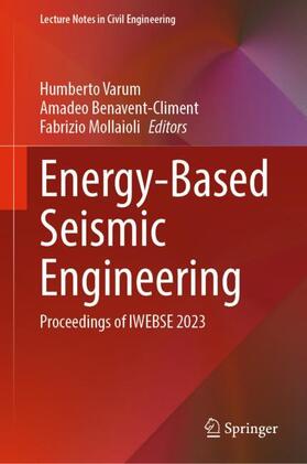 Varum / Mollaioli / Benavent-Climent |  Energy-Based Seismic Engineering | Buch |  Sack Fachmedien