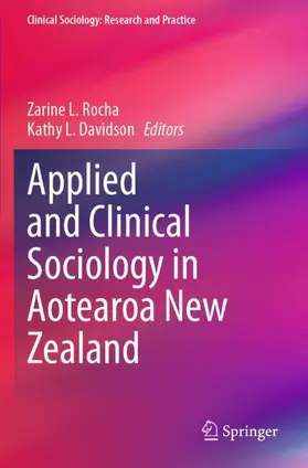 Davidson / Rocha |  Applied and Clinical Sociology in Aotearoa New Zealand | Buch |  Sack Fachmedien