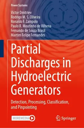 Dmitriev / Oliveira / Fernandes |  Partial Discharges in Hydroelectric Generators | Buch |  Sack Fachmedien