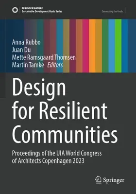 Rubbo / Tamke / Du |  Design for Resilient Communities | Buch |  Sack Fachmedien