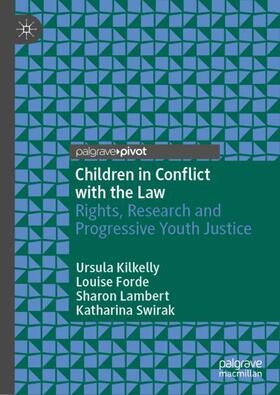 Kilkelly / Swirak / Forde |  Children in Conflict with the Law | Buch |  Sack Fachmedien