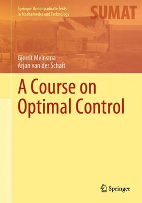 van der Schaft / Meinsma |  A Course on Optimal Control | Buch |  Sack Fachmedien