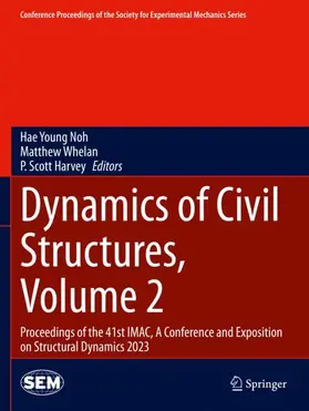 Noh / Harvey / Whelan |  Dynamics of Civil Structures, Volume 2 | Buch |  Sack Fachmedien