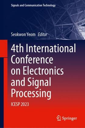 Yeom |  4th International Conference on Electronics and Signal Processing | Buch |  Sack Fachmedien