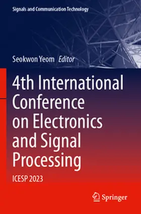 Yeom |  4th International Conference on Electronics and Signal Processing | Buch |  Sack Fachmedien