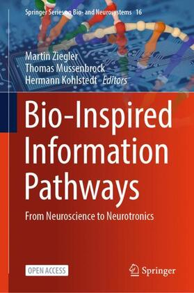 Ziegler / Kohlstedt / Mussenbrock |  Bio-Inspired Information Pathways | Buch |  Sack Fachmedien