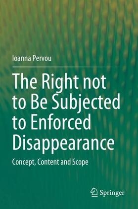 Pervou |  The Right not to Be Subjected to Enforced Disappearance | Buch |  Sack Fachmedien