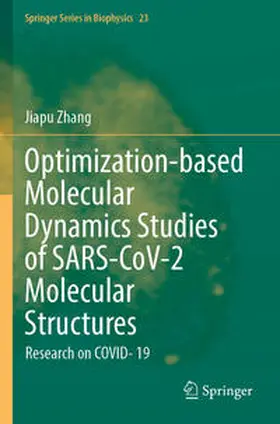 Zhang |  Optimization-based Molecular Dynamics Studies of SARS-CoV-2 Molecular Structures | Buch |  Sack Fachmedien