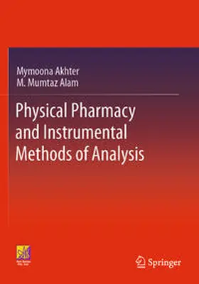 Alam / Akhter |  Physical Pharmacy and Instrumental Methods of Analysis | Buch |  Sack Fachmedien