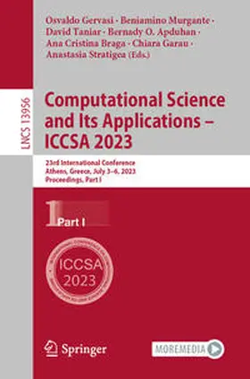 Gervasi / Murgante / Taniar |  Computational Science and Its Applications – ICCSA 2023 | eBook | Sack Fachmedien